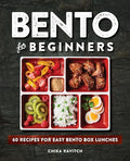 Bento for Beginners: 60 Recipes for Easy Bento Box Lunches - Paperback